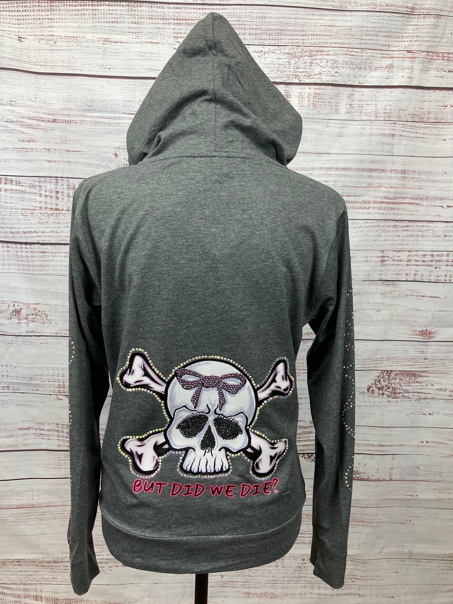Light Weight Gray "But Did We Die" Hoodie With Rhinestone Embellishments