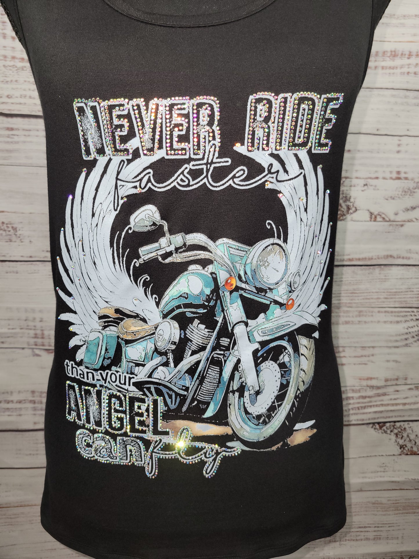 Never Ride Faster Than Your Angel Can Fly Tank Top