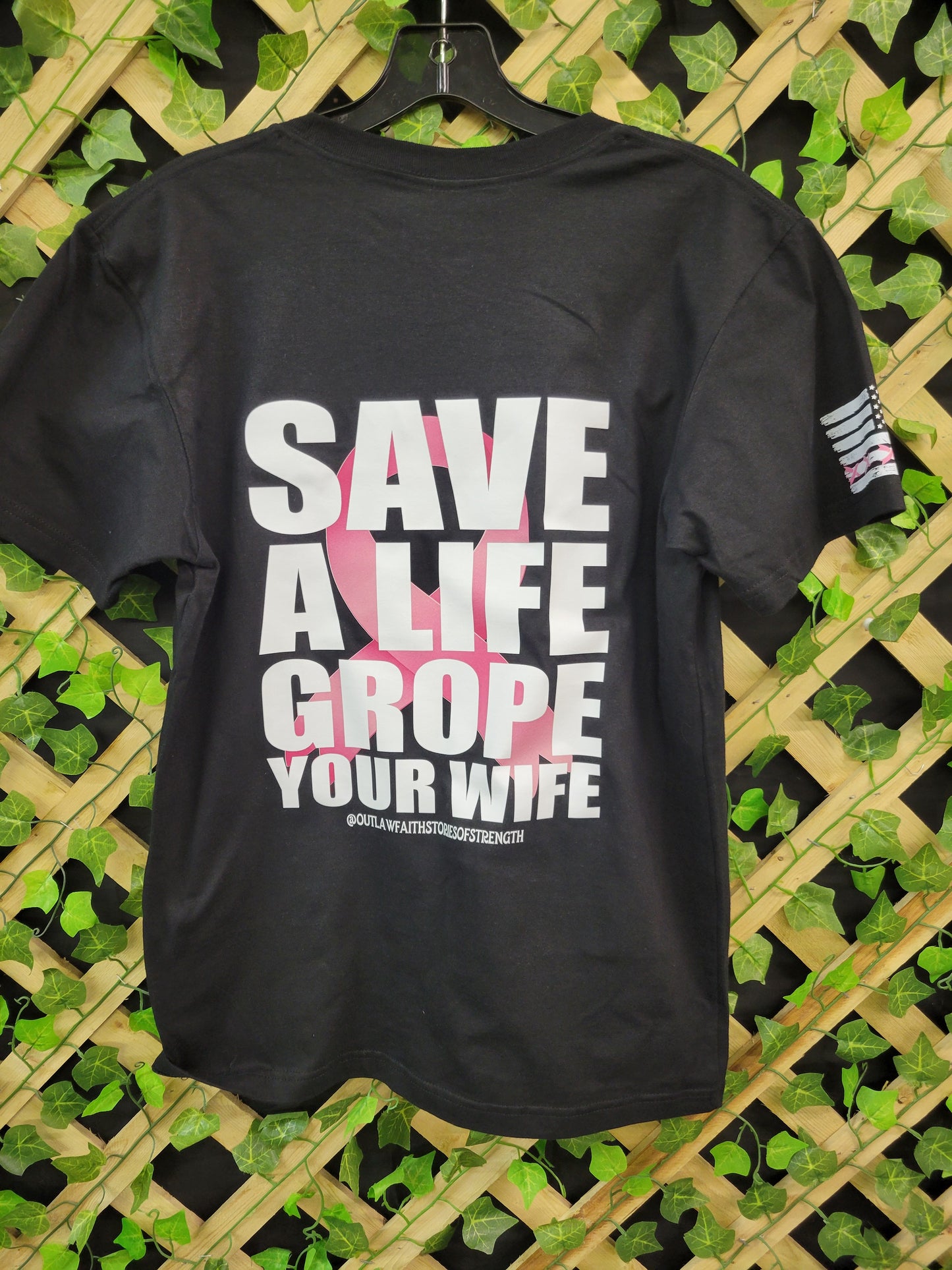 'Save A Life Grope Your Wife' T-shirt