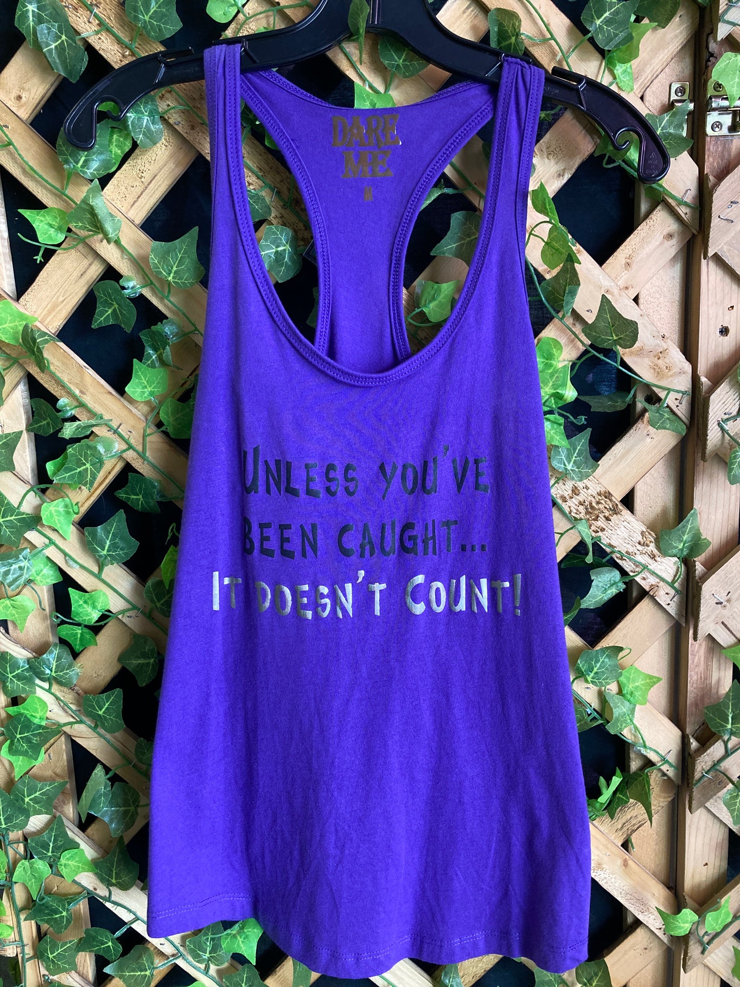 Dare Me Wear “Unless You’ve Been Caught It Doesn’t Count!” Cross Back Tank Top