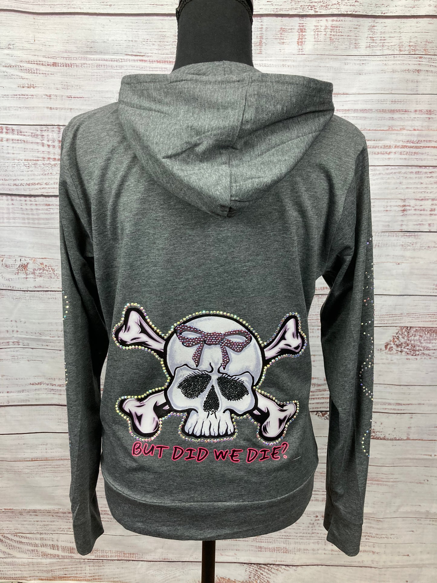 Light Weight Gray "But Did We Die" Hoodie With Rhinestone Embellishments