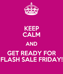 Flash Sale Friday is coming