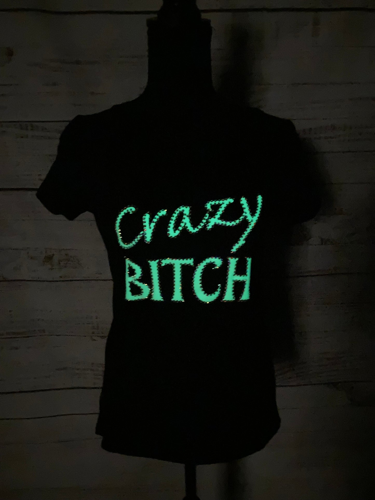 "Crazy Bitch" Rhinestone and Glow Graphic T-shirt