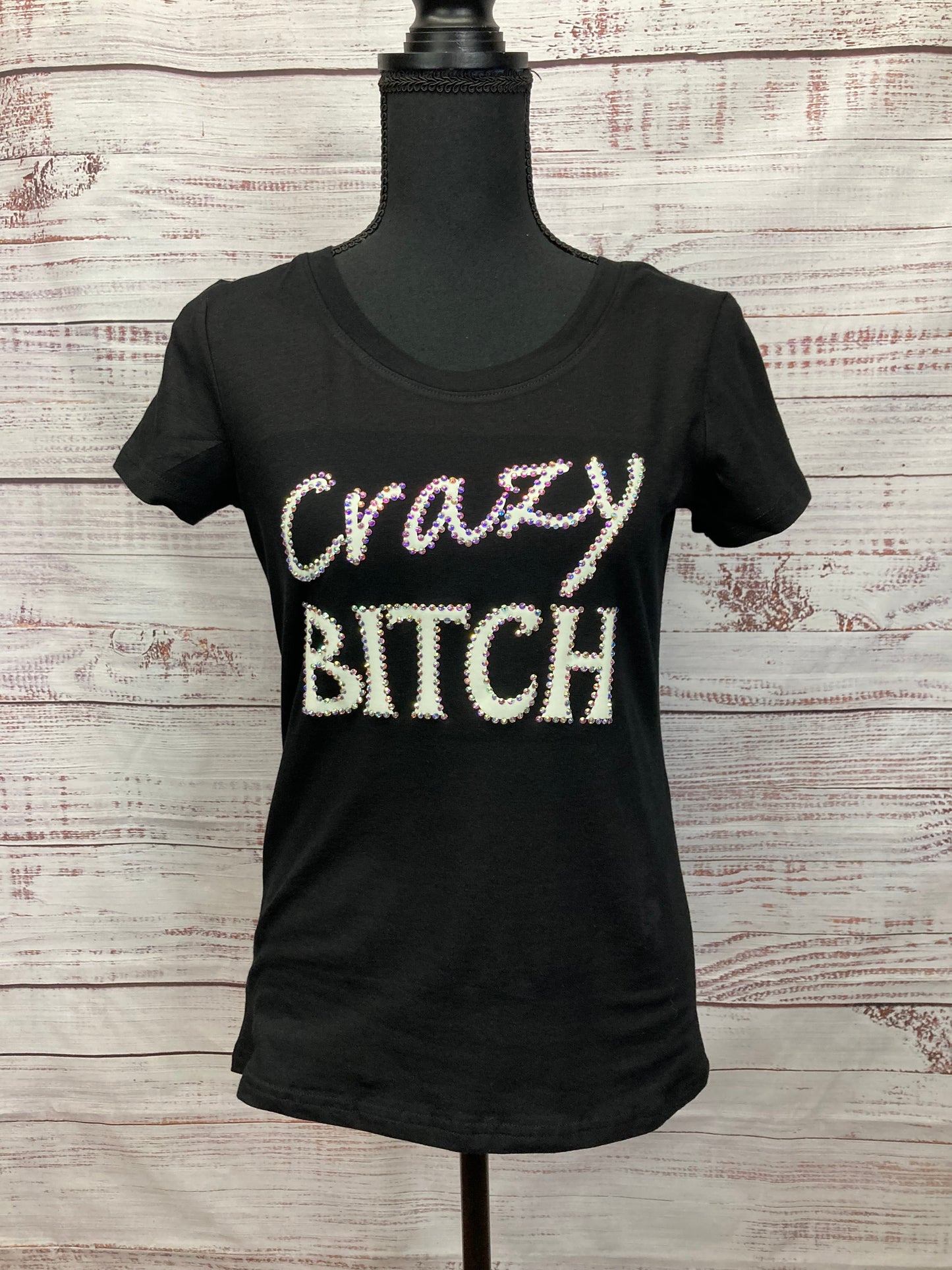 "Crazy Bitch" Rhinestone and Glow Graphic T-shirt