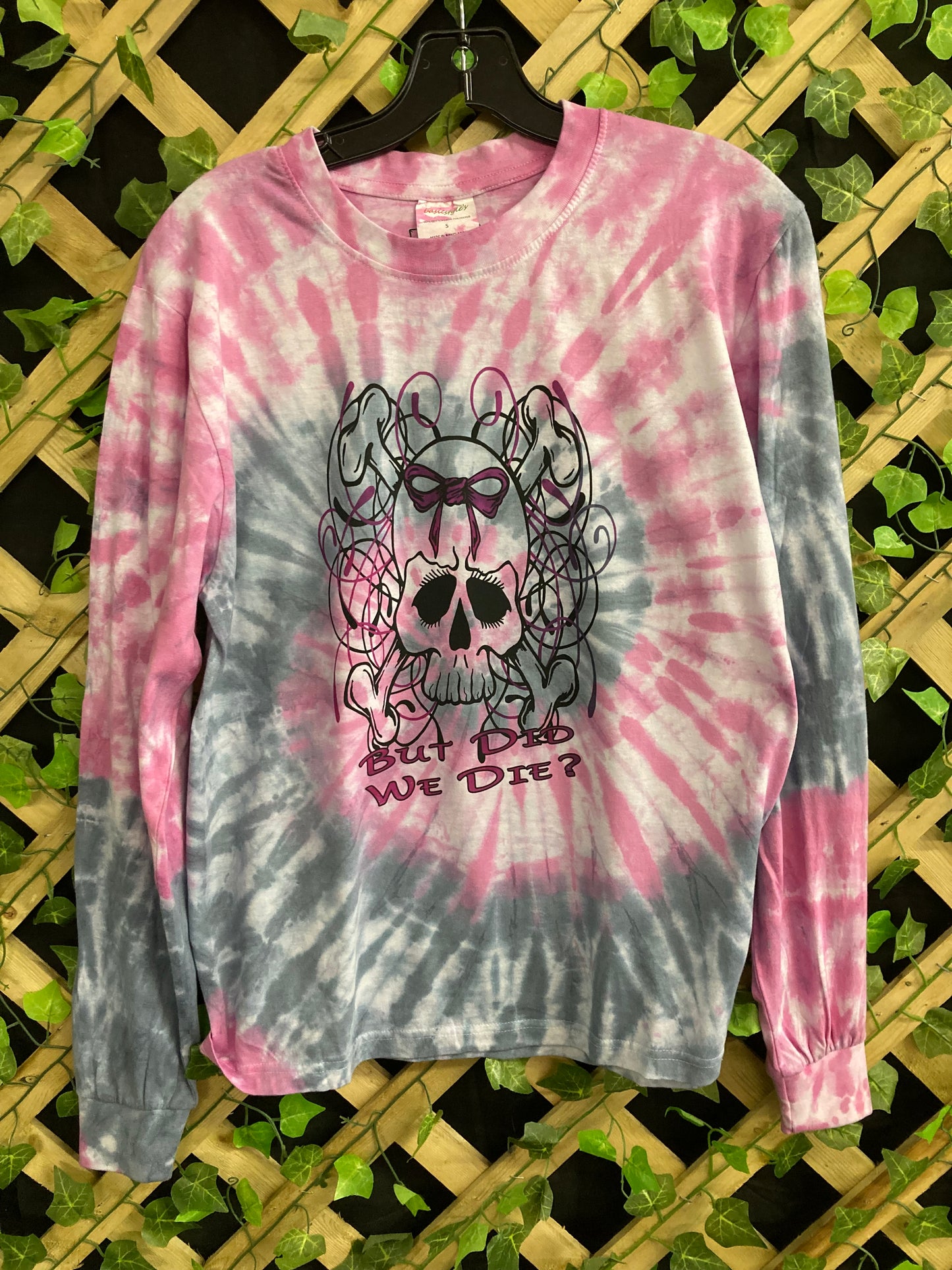 “But Did We Die” Tie Dye Long Sleeve